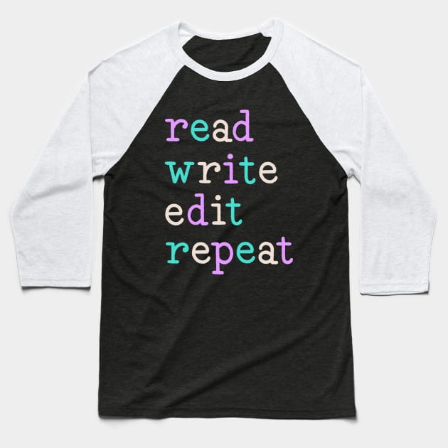 read write edit repeat (gel pen) Baseball T-Shirt by Made Adventurous